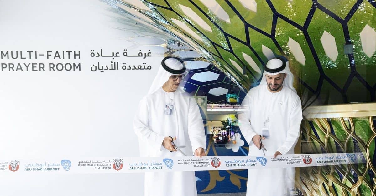 Abu Dhabi Airport Inaugurates Multi Faith Prayer Room for Transit Travelers, Passengers and Staff
