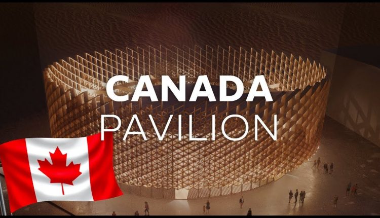 Canada reaffirms its determination to bring the world together at Dubai's Expo 2020