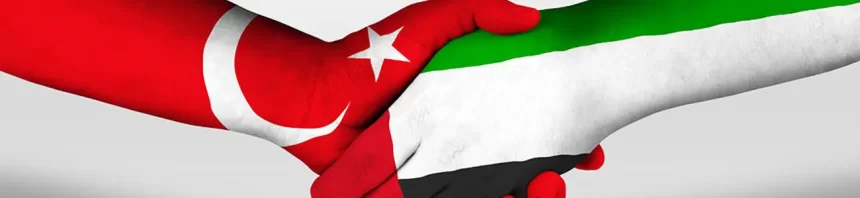 UAE-Turkey Business Forum: New Cooperation Agreements