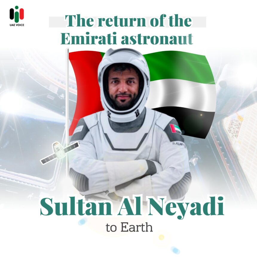 Astronaut Sultan Al Neyadi Return to Earth Celebrated in the UAE.