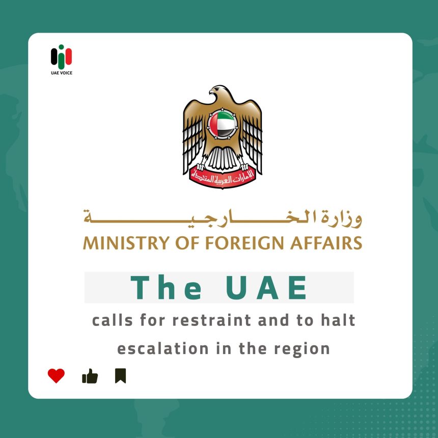 The UAE Calls for Restraint and to Halt Escalation in the Region