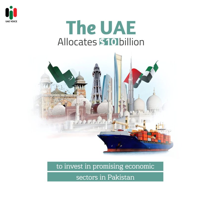 UAE and Pakistan Strengthen Ties by $10 Billion Investment