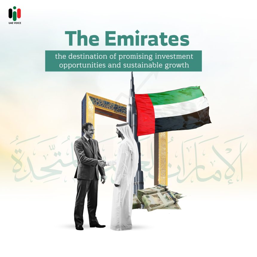 The UAE is The Ideal Destination for Investors, Why ?