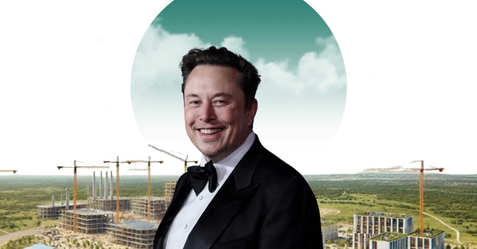 Elon Musk City ... Soon in Texas