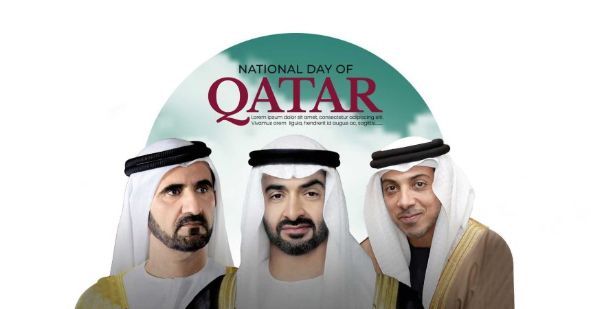 Qatar National Day Celebrates Emirati-Qatari Strong Ties